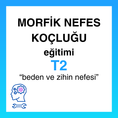 Morfik Nefes Koçluğu T2