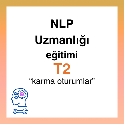 NLP Uzmanlığı Eğitimi T2